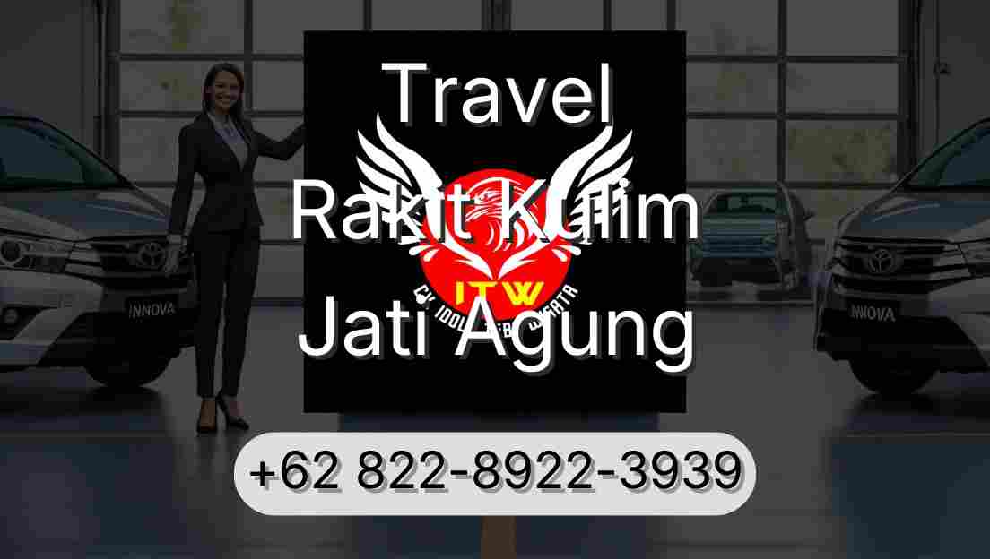 Travel Rakit Kulim Jati Agung