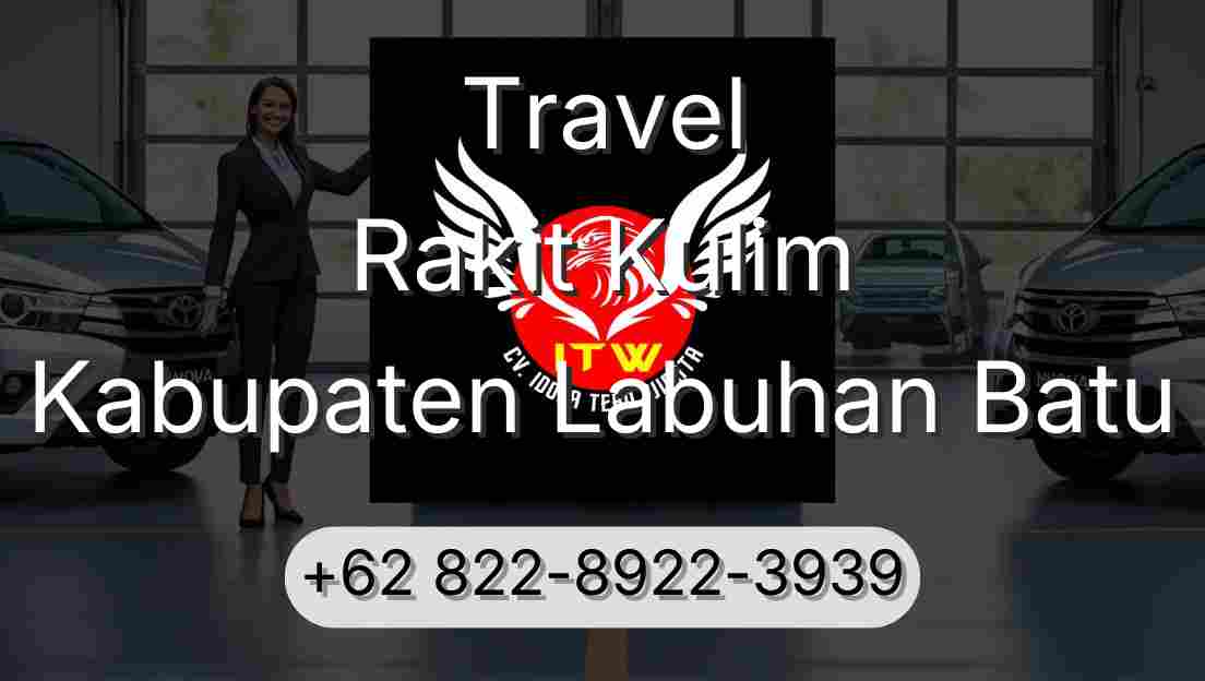 Travel Rakit Kulim Kabupaten Labuhan Batu