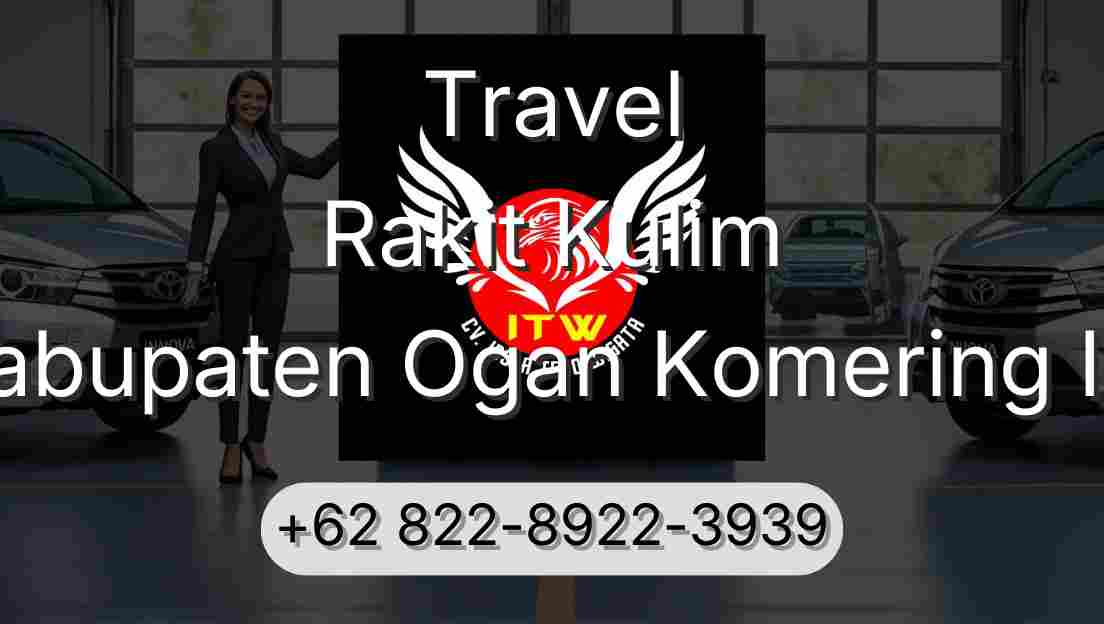 Travel Rakit Kulim Kabupaten Ogan Komering Ilir