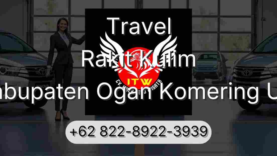 Travel Rakit Kulim Kabupaten Ogan Komering Ulu