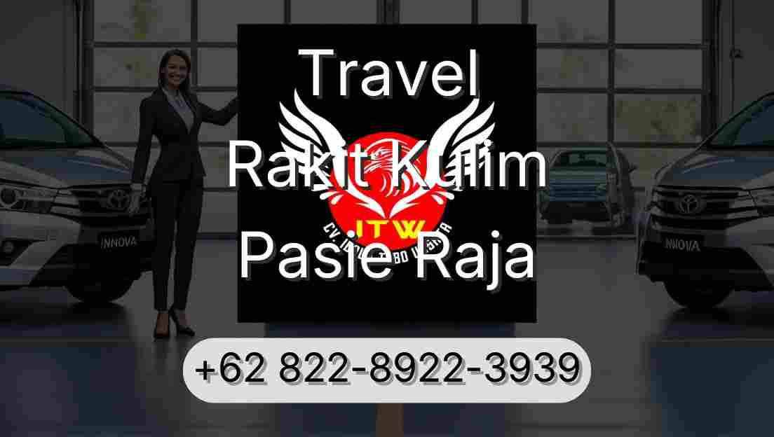 Travel Rakit Kulim Pasie Raja
