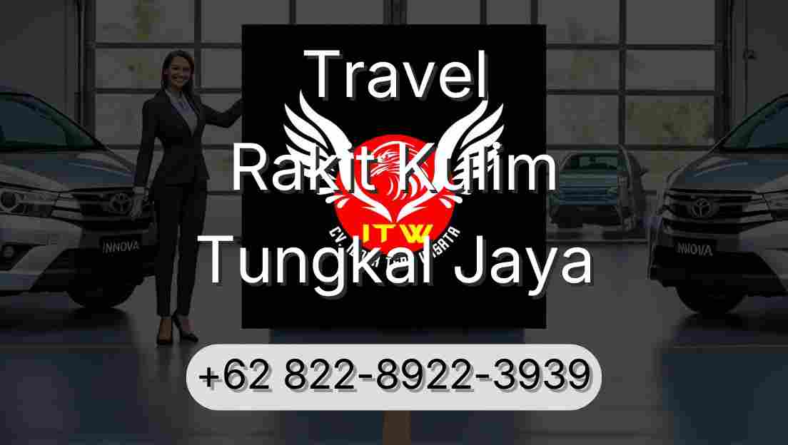 Travel Rakit Kulim Tungkal Jaya
