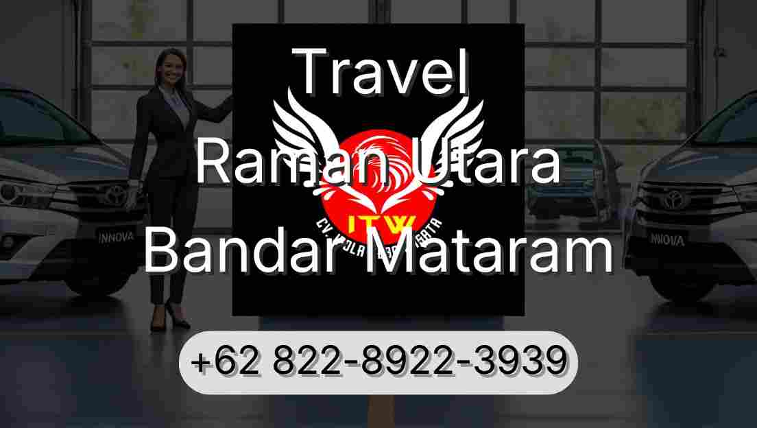 Travel Raman Utara Bandar Mataram