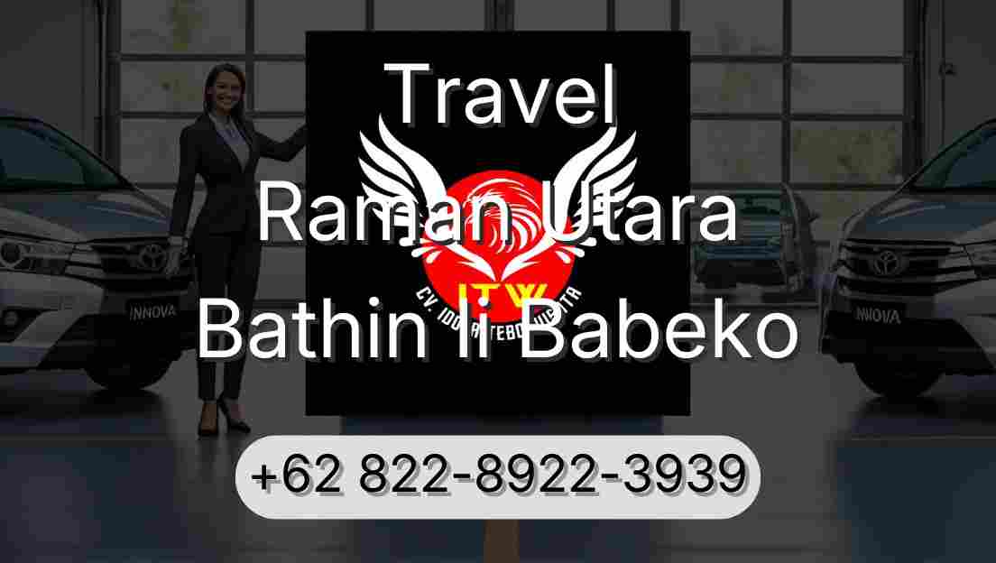 Travel Raman Utara Bathin Ii Babeko