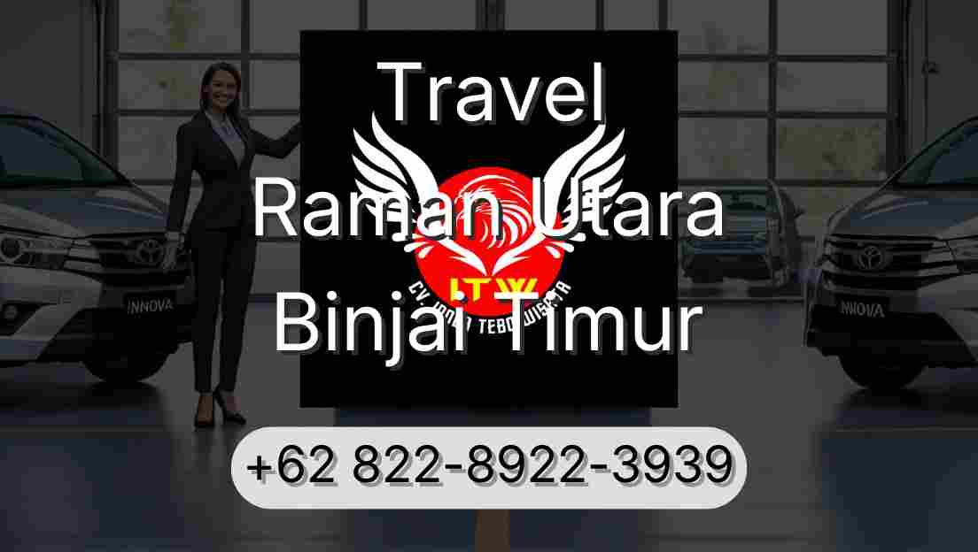 Travel Raman Utara Binjai Timur