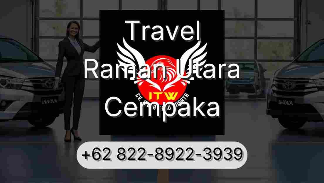 Travel Raman Utara Cempaka