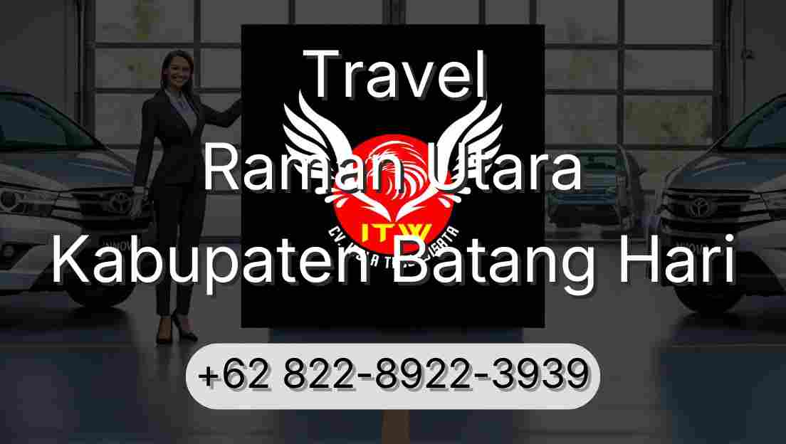 Travel Raman Utara Kabupaten Batang Hari