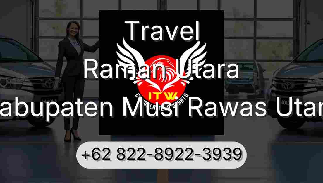 Travel Raman Utara Kabupaten Musi Rawas Utara