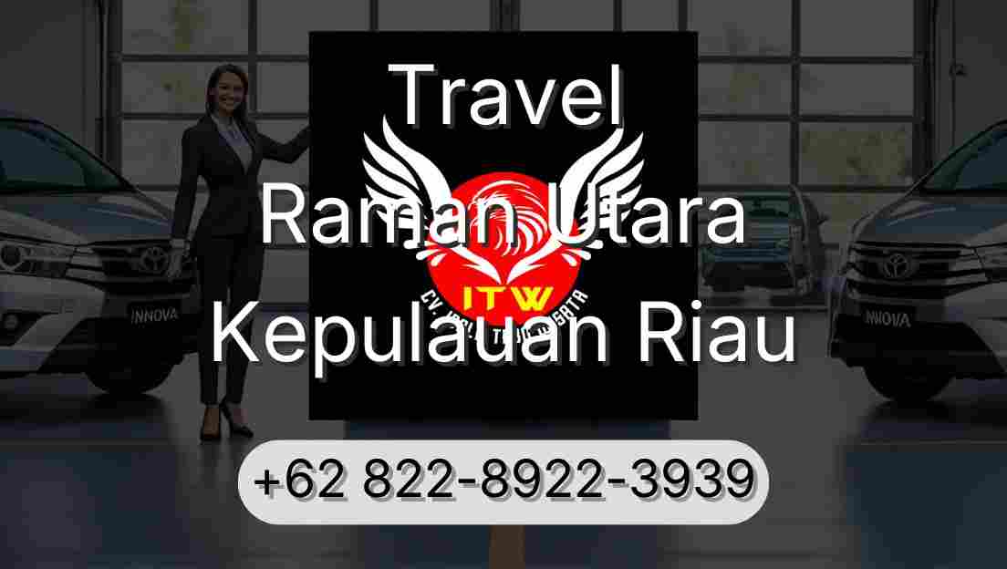 Travel Raman Utara Kepulauan Riau