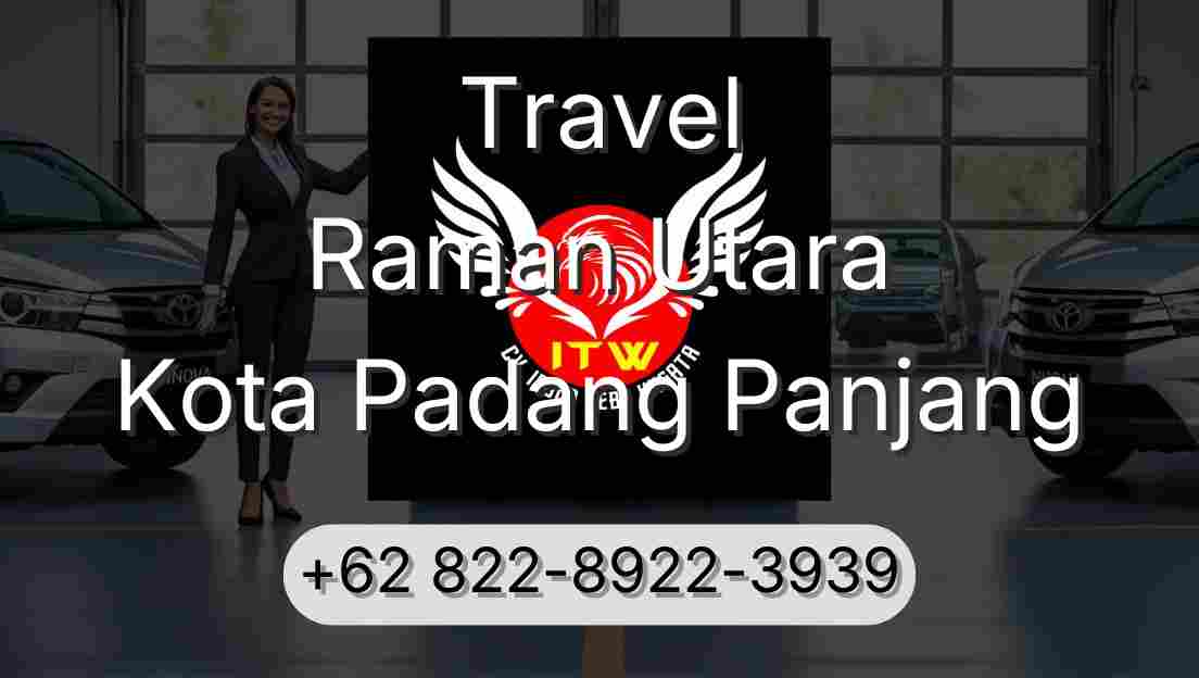 Travel Raman Utara Kota Padang Panjang