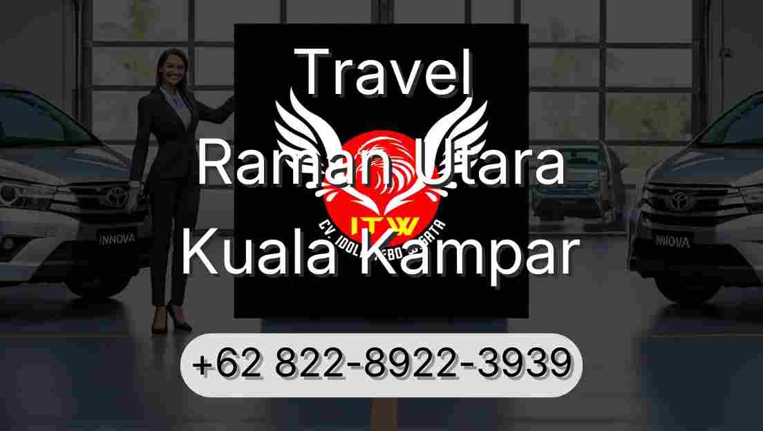 Travel Raman Utara Kuala Kampar