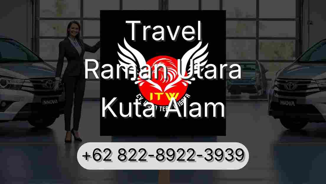 Travel Raman Utara Kuta Alam