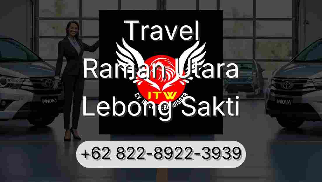 Travel Raman Utara Lebong Sakti