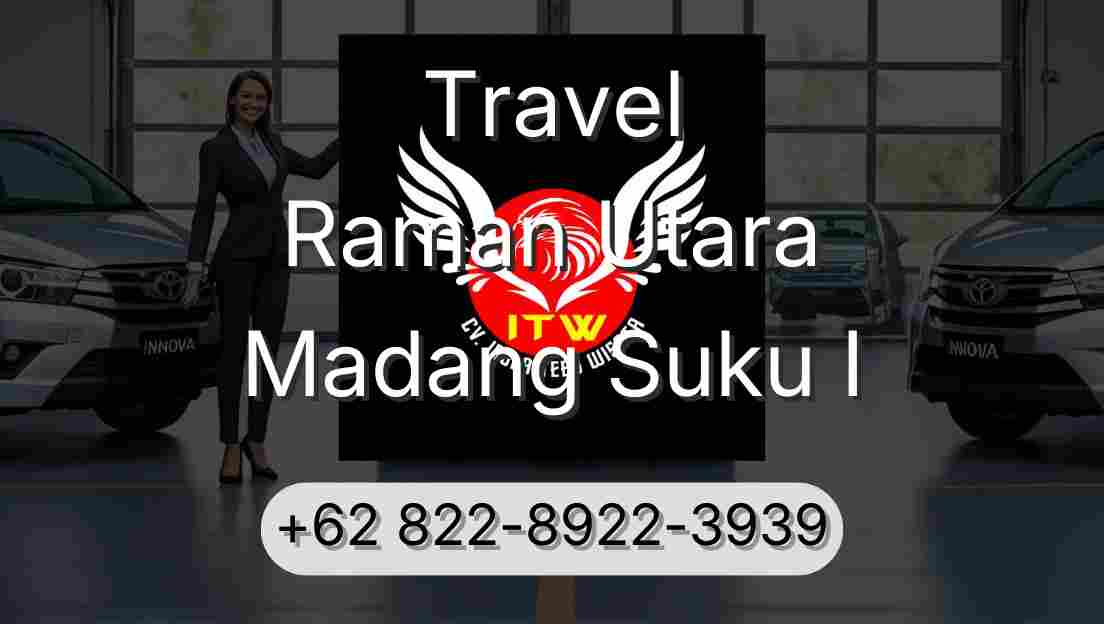 Travel Raman Utara Madang Suku I