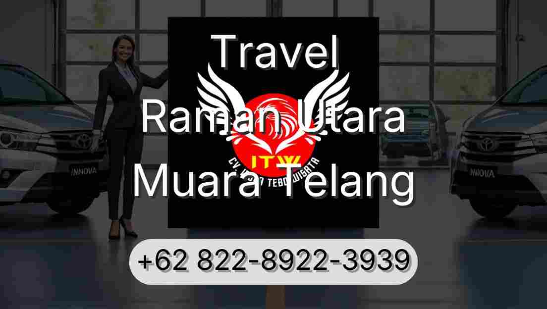 Travel Raman Utara Muara Telang