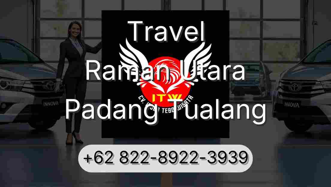 Travel Raman Utara Padang Tualang
