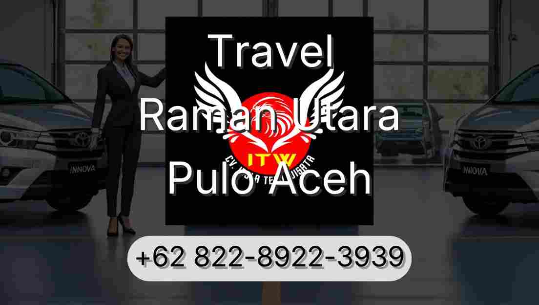 Travel Raman Utara Pulo Aceh