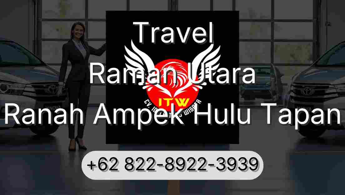 Travel Raman Utara Ranah Ampek Hulu Tapan