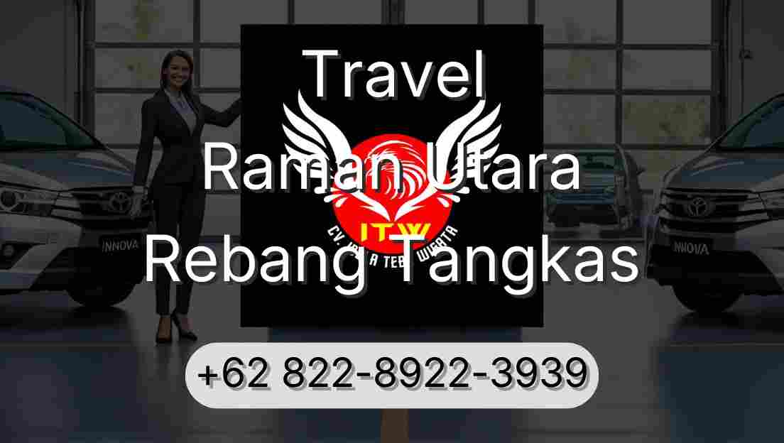 Travel Raman Utara Rebang Tangkas