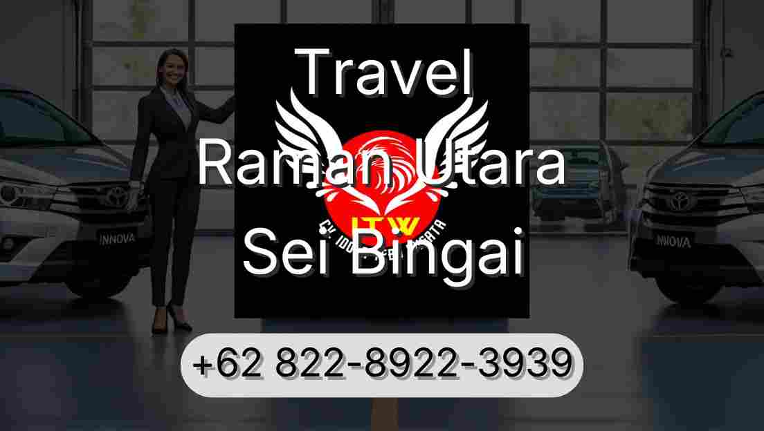 Travel Raman Utara Sei Bingai
