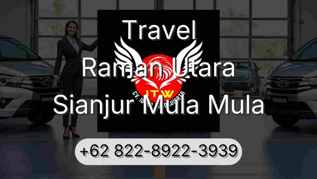Travel Raman Utara Sianjur Mula Mula