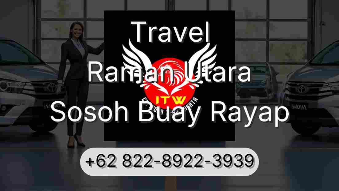 Travel Raman Utara Sosoh Buay Rayap