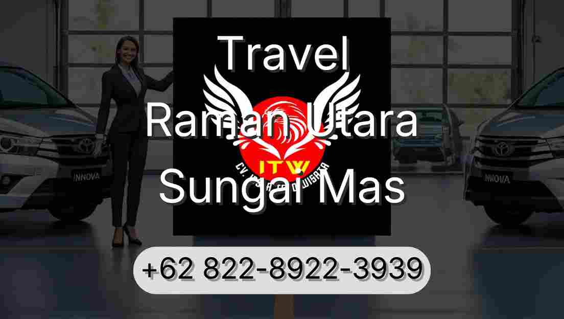Travel Raman Utara Sungai Mas