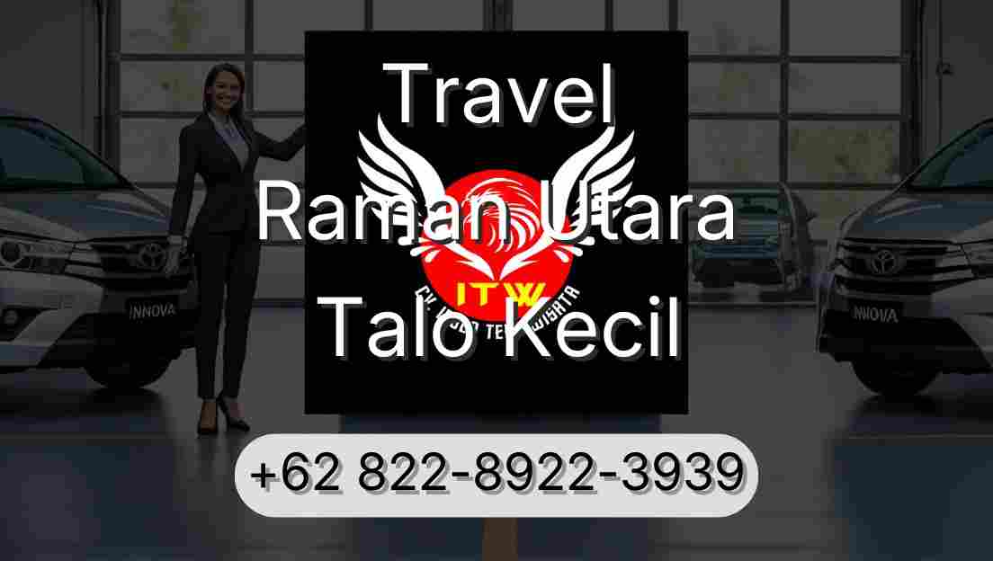 Travel Raman Utara Talo Kecil