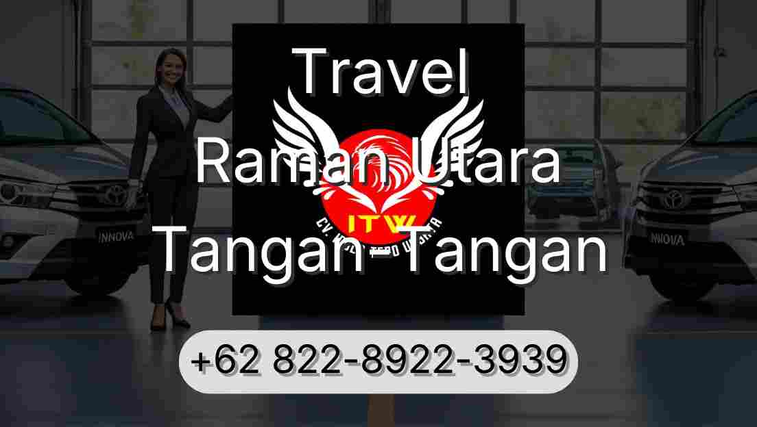 Travel Raman Utara Tangan-Tangan