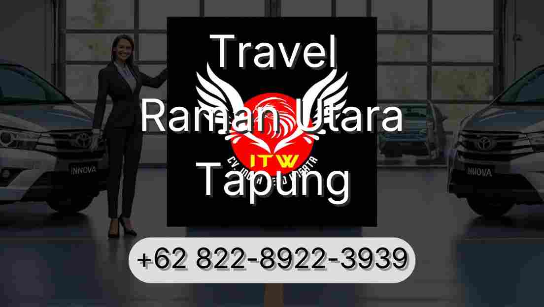 Travel Raman Utara Tapung
