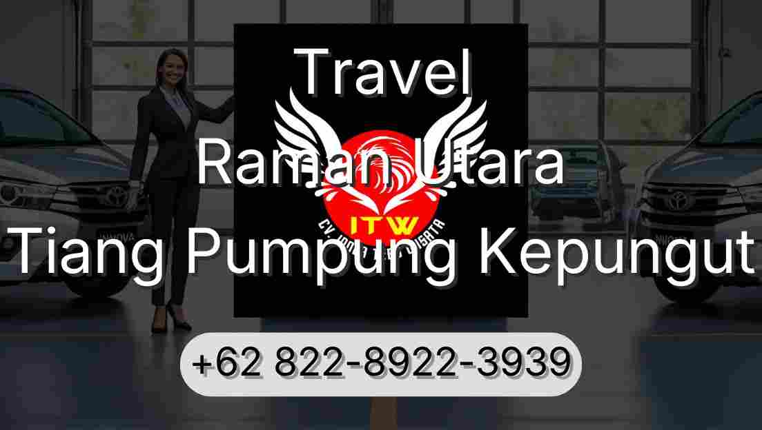 Travel Raman Utara Tiang Pumpung Kepungut