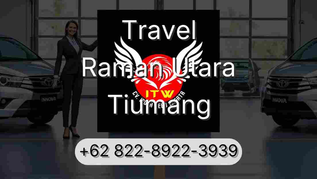 Travel Raman Utara Tiumang
