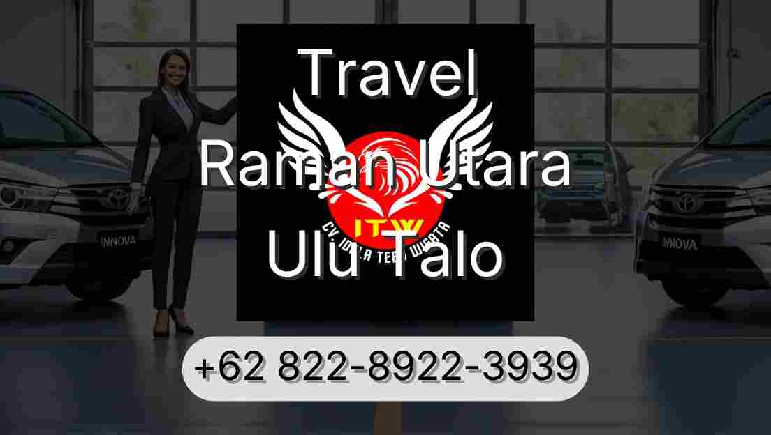 Travel Raman Utara Ulu Talo