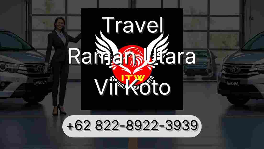 Travel Raman Utara Vii Koto