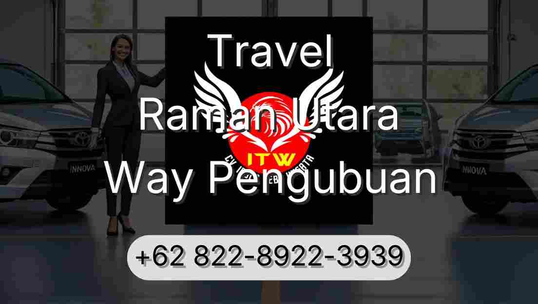 Travel Raman Utara Way Pengubuan