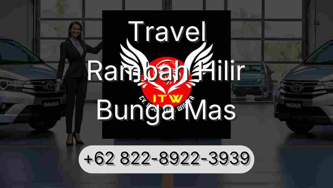 Travel Rambah Hilir Bunga Mas