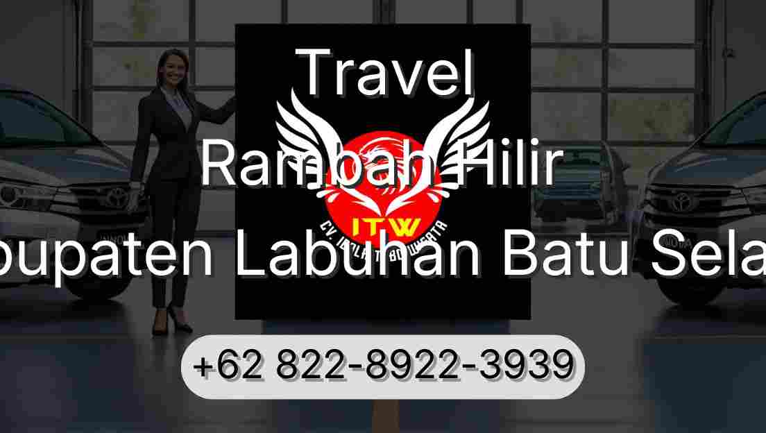 Travel Rambah Hilir Kabupaten Labuhan Batu Selatan