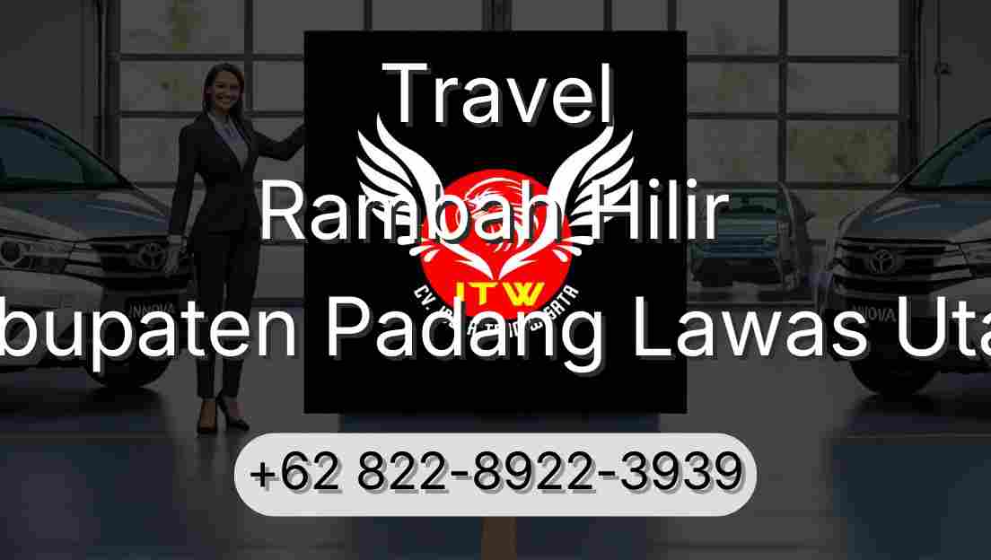 Travel Rambah Hilir Kabupaten Padang Lawas Utara