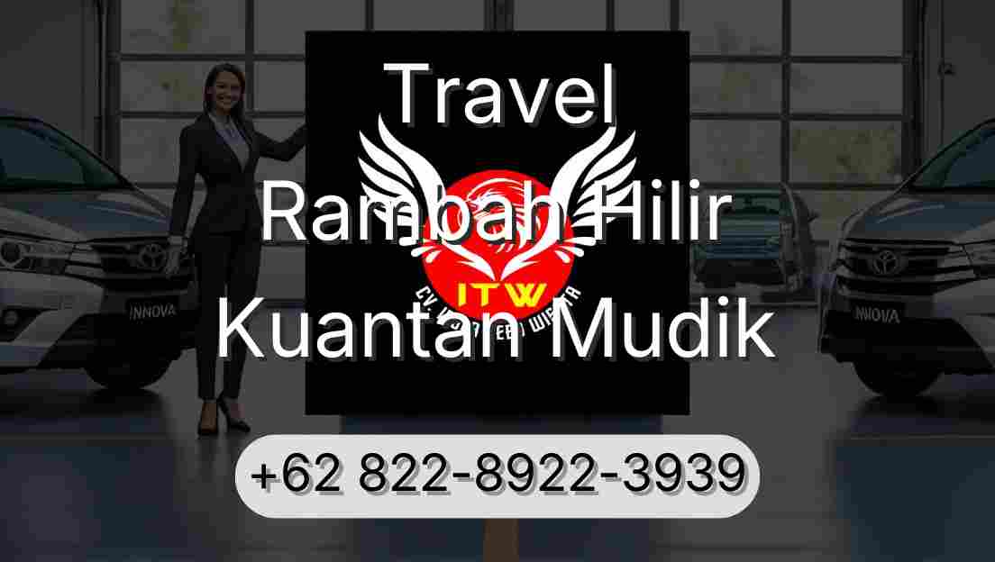 Travel Rambah Hilir Kuantan Mudik