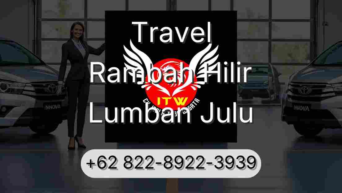 Travel Rambah Hilir Lumban Julu