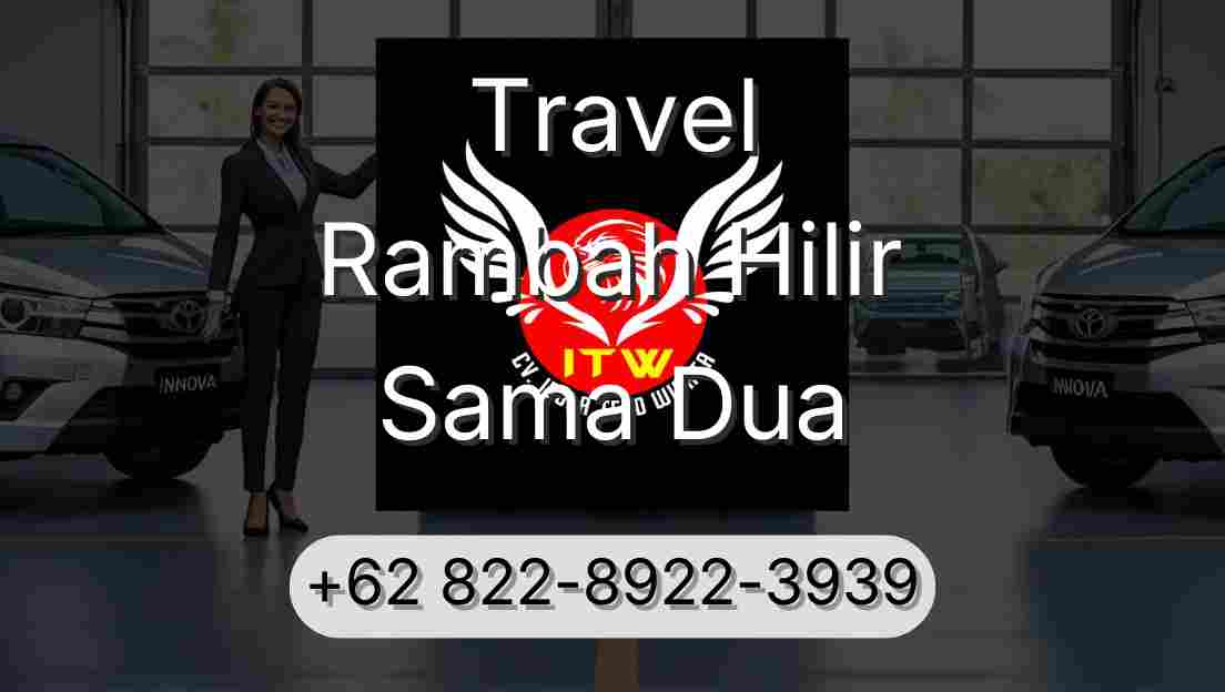 Travel Rambah Hilir Sama Dua