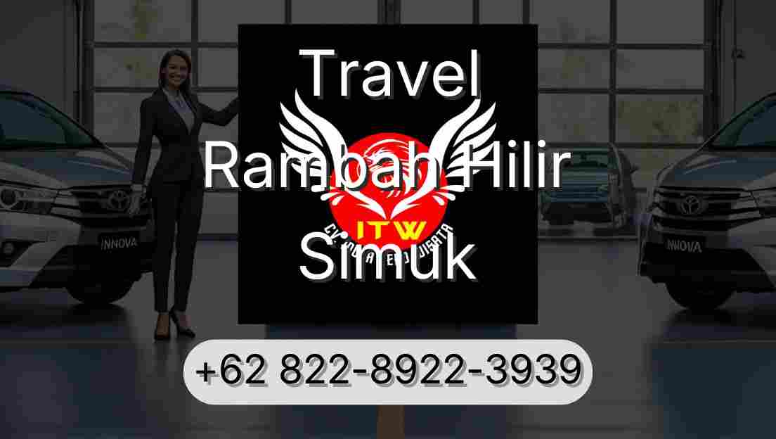 Travel Rambah Hilir Simuk