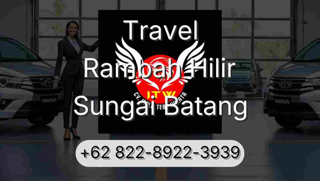 Travel Rambah Hilir Sungai Batang