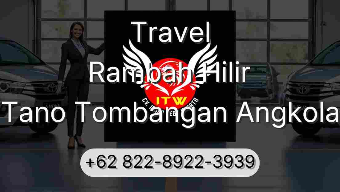 Travel Rambah Hilir Tano Tombangan Angkola