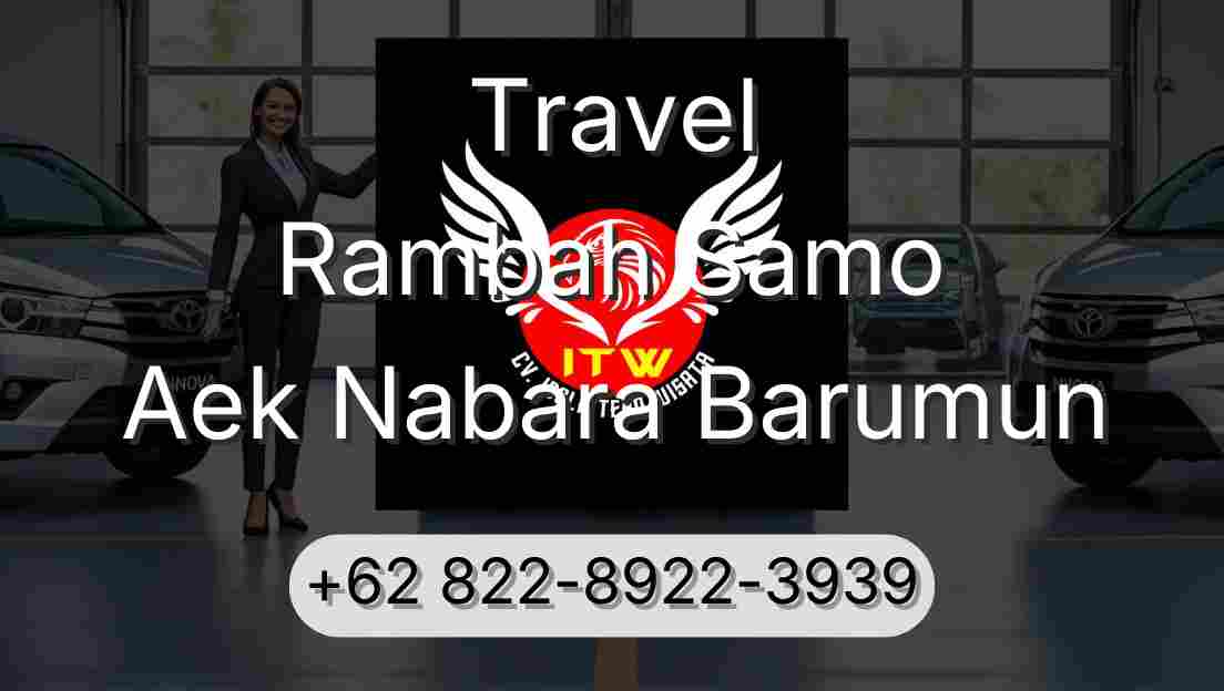 Travel Rambah Samo Aek Nabara Barumun