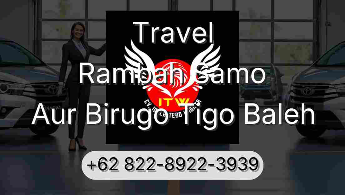 Travel Rambah Samo Aur Birugo Tigo Baleh