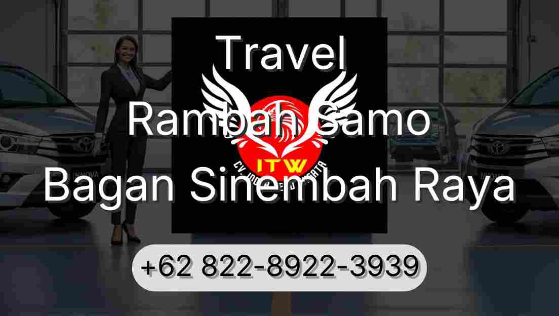 Travel Rambah Samo Bagan Sinembah Raya