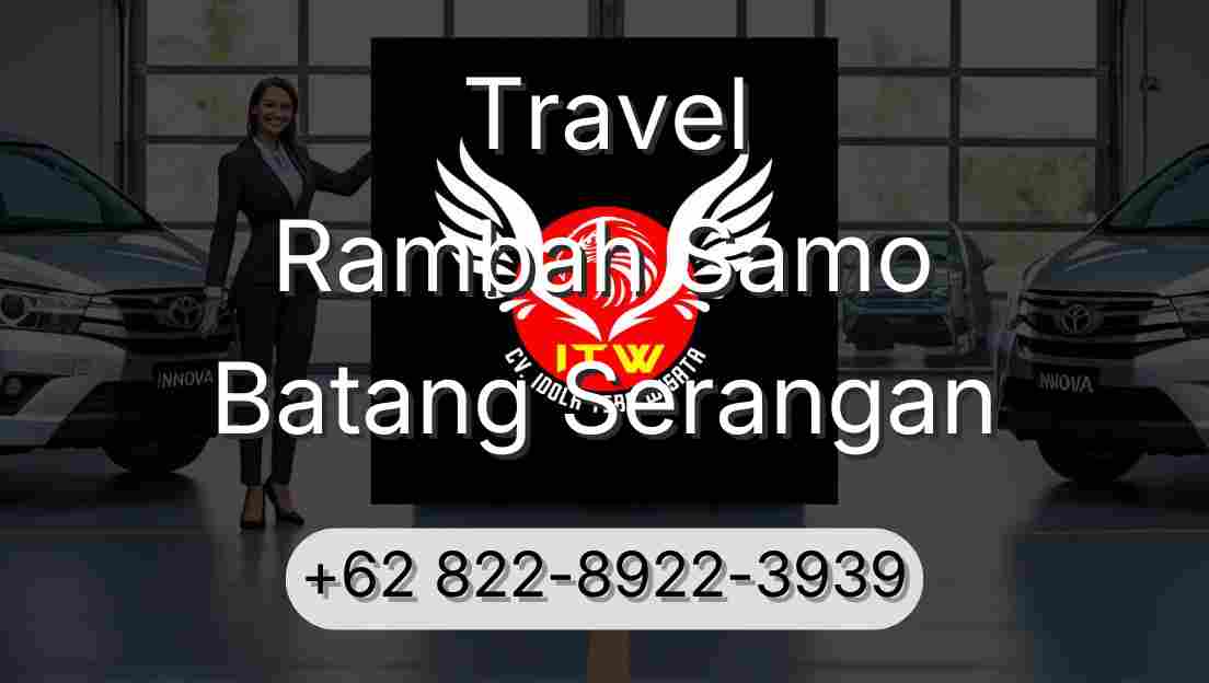 Travel Rambah Samo Batang Serangan