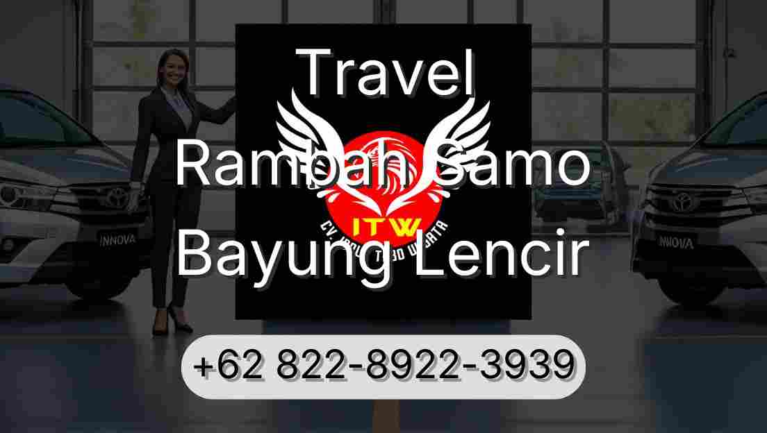 Travel Rambah Samo Bayung Lencir