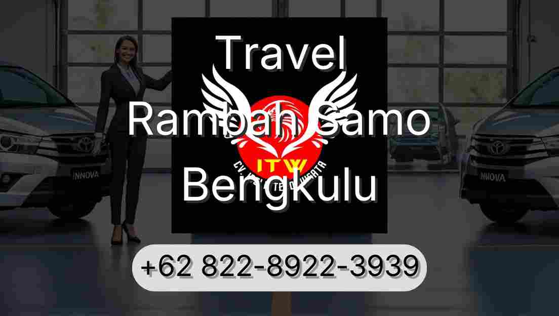 Travel Rambah Samo Bengkulu